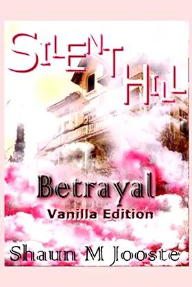 Silent Hill: Betrayal: Vanilla Edition poster