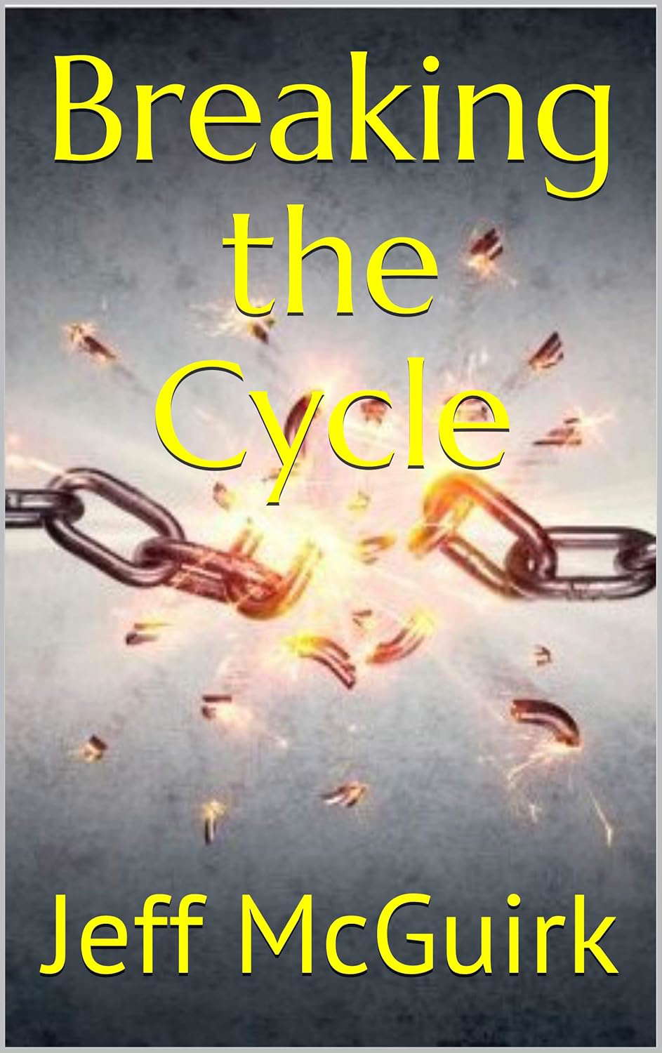 Breaking the Cycle (The Cycle Trilogy Book 1) poster