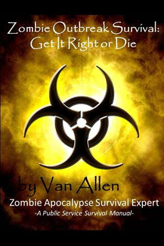 Zombie Outbreak Survival: Get It Right or Die poster