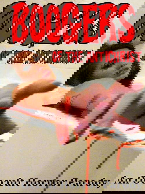 Boogers of the Antichrist poster