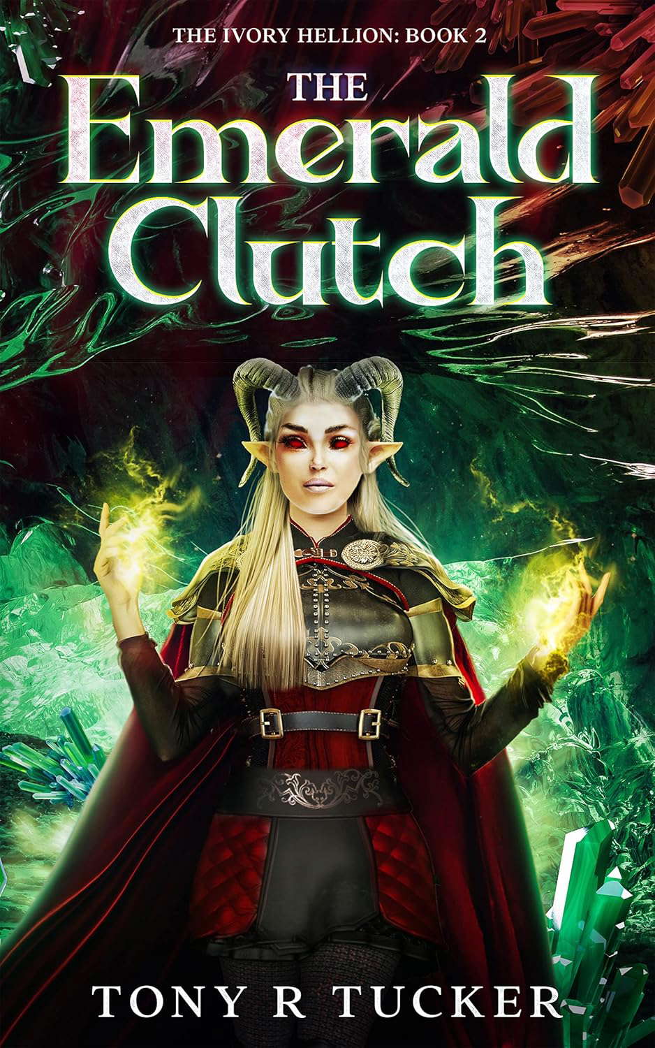The Emerald Clutch: The Ivory Hellion: Book 2 poster