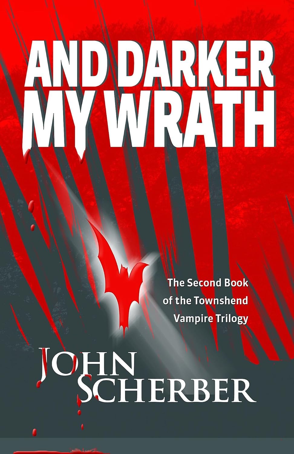 AND DARKER MY WRATH (The Townshend Vampire Trilogy Book 2) poster