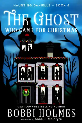 The Ghost Who Came for Christmas (Haunting Danielle Book 6) poster