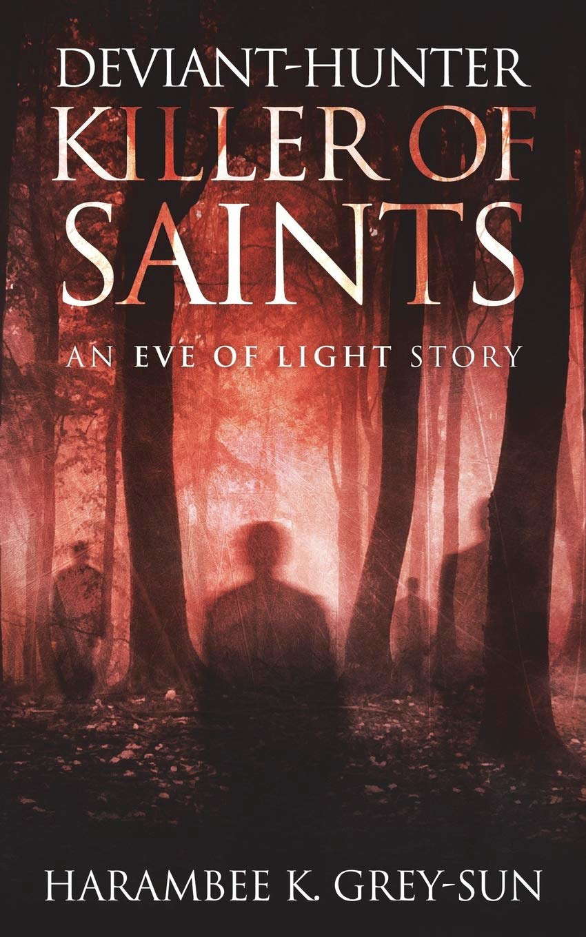 Deviant-Hunter, Killer of Saints (Eve of Light: Deviant-Hunter) poster