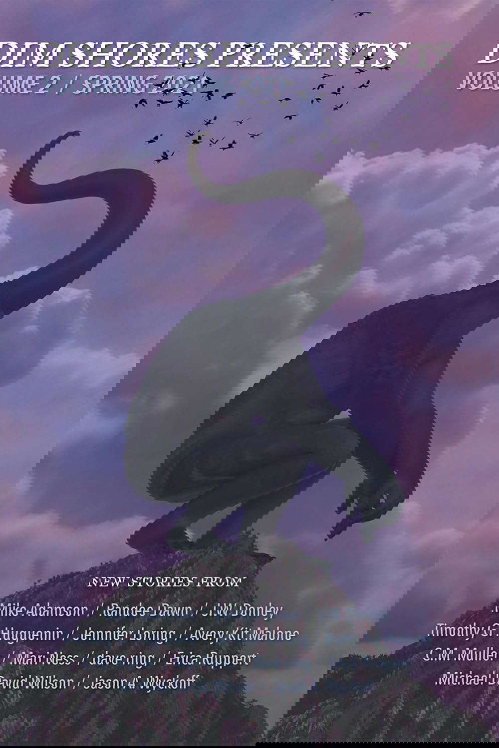 Dim Shores Presents Volume 2: Spring 2021 poster