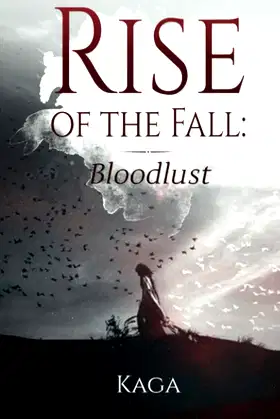 Rise of the Fall: Bloodlust poster