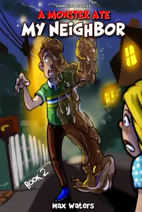 Campfire Stories: A Monster Ate My Neighbor poster
