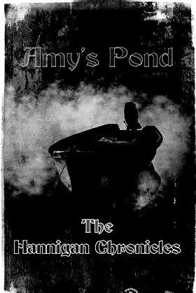 Amy's Pond (The Hannigan Chronicles) poster