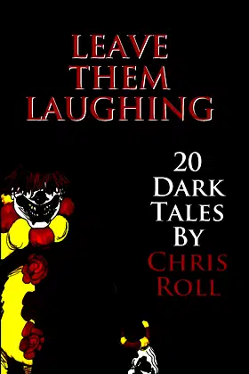 Leave Them Laughing: 20 Dark Tales poster