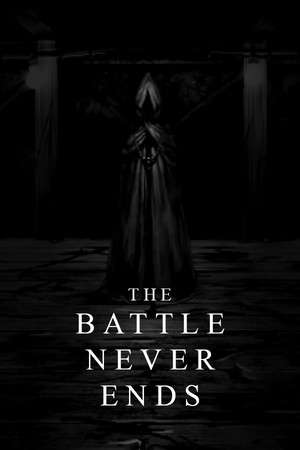 The Battle Never Ends poster