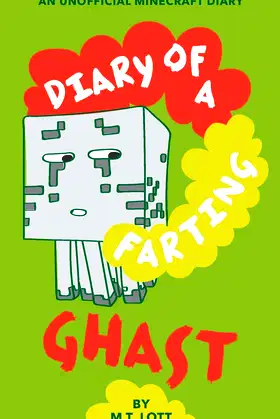 Diary of a Farting Ghast: An Unofficial Minecraft Diary poster