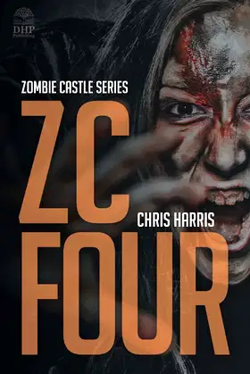 ZC FOUR: Zombie Castle Series Book 4 poster