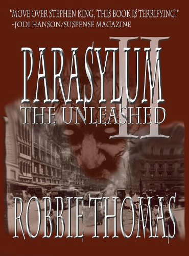 Parasylum II The Unleashed (Parasylum The Horror Trilogy Book 2) poster