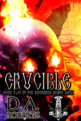 Crucible: Book Two of the Ragnarok Rising Saga poster