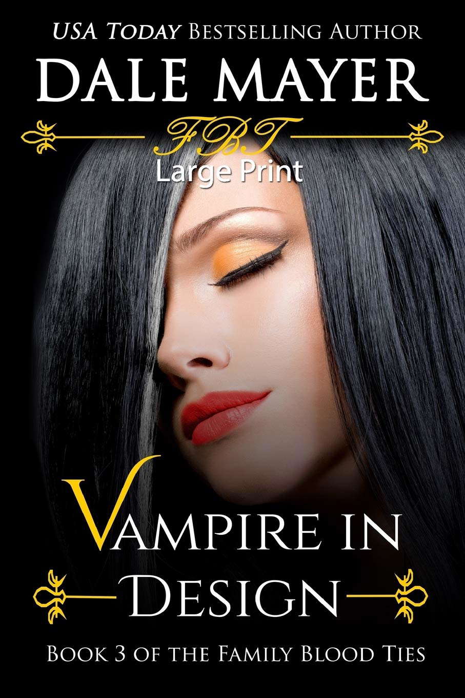 Vampire in Design: Large Print (Family Blood Ties) poster