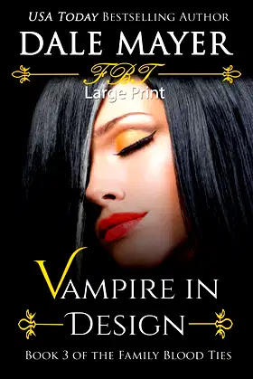 Vampire in Design: Large Print (Family Blood Ties) poster