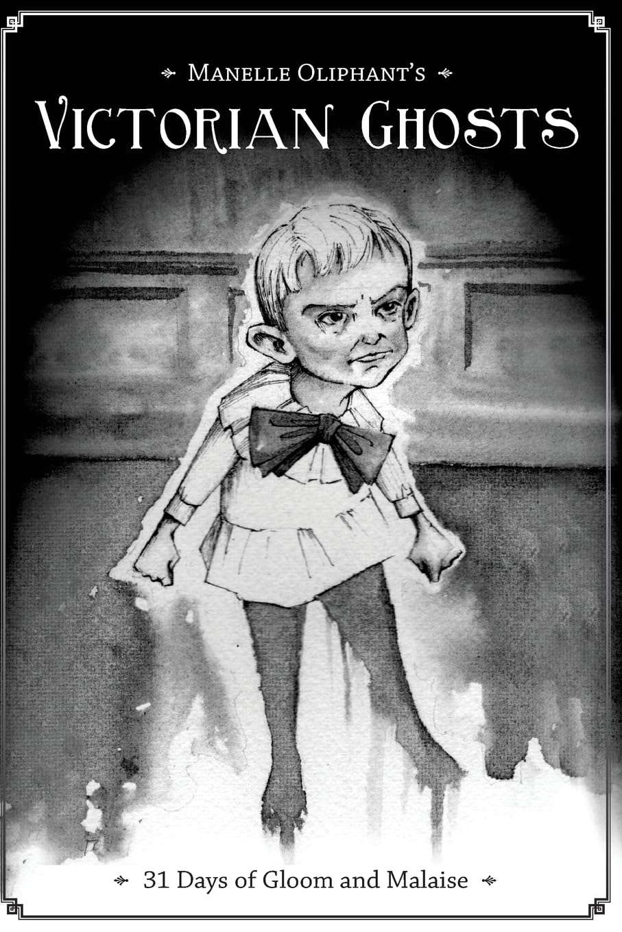 Victorian Ghosts: 31 days of Gloom and Malaise poster