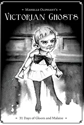 Victorian Ghosts: 31 days of Gloom and Malaise poster