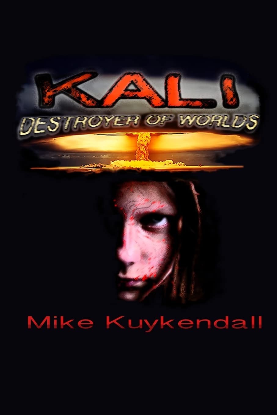 Kali - Destroyer of Worlds poster
