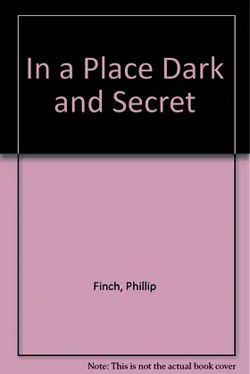 In a Place Dark and Secret poster