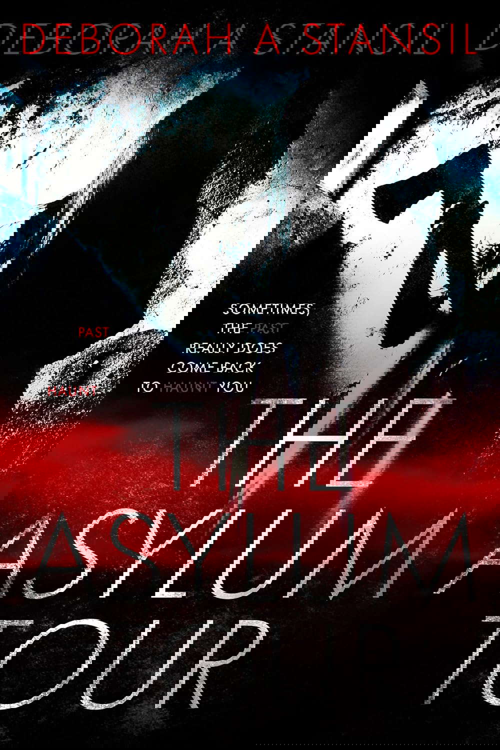 The Asylum Tour: Sometimes, the past really does come back to haunt you poster