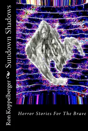 Sundown Shadows: Horror Stories For The Brave poster