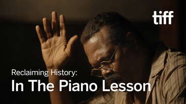 Reclaiming History: Malcolm Washington & Virgil Williams on THE PIANO LESSON  | TIFF 2024 poster