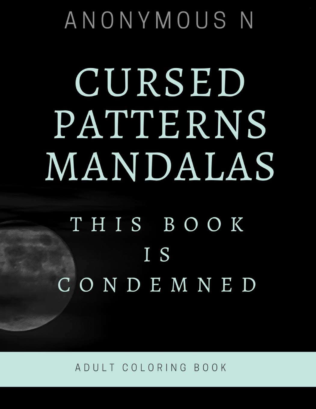 Cursed Patterns Mandalas: This book is condemned. (1) poster