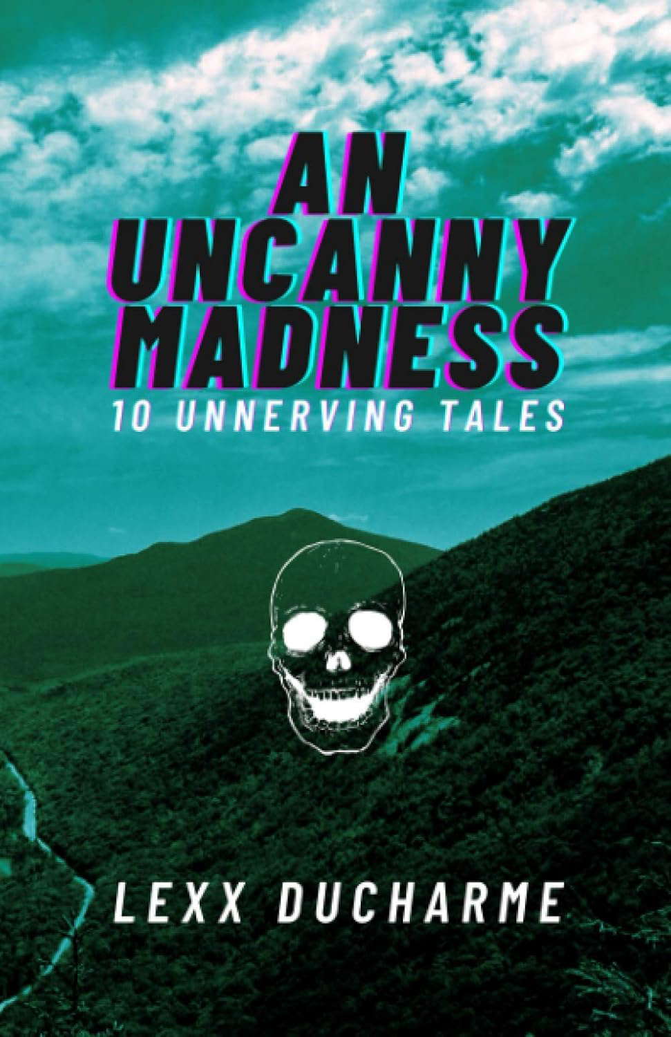 An Uncanny Madness: 10 Unnerving Tales poster
