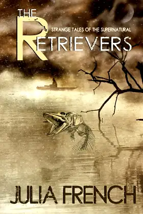 The Retrievers: Strange Tales of the Supernatural poster