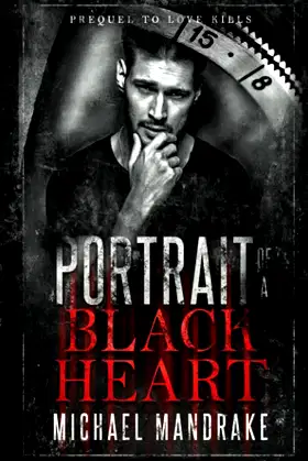 Portrait of a Black Heart: A Dark Gay Fiction Novel (Deadly Sin) poster
