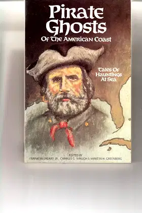 Pirate Ghosts of the American Coast: Stories of Hauntings at Sea poster