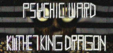 Psychic Ward: Kill The Seven King Dragon capsule