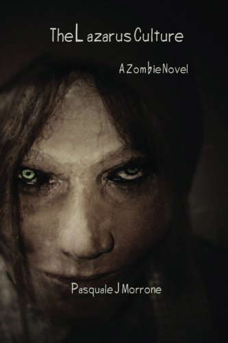 The Lazarus Culture: A Zombie Novel poster