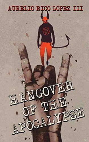 Hangover of the Apocalypse (Aurelio Rico Lopez III Collection) poster