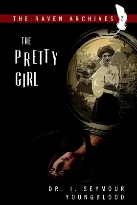 The Pretty Girl (The Raven Archives Book 2) poster