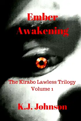 Ember Awakening: The Kirabo Lawless Trilogy Volume 1 poster