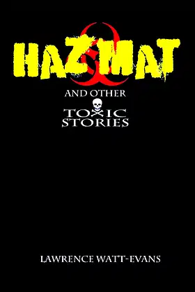 Hazmat & Other Toxic Stories poster