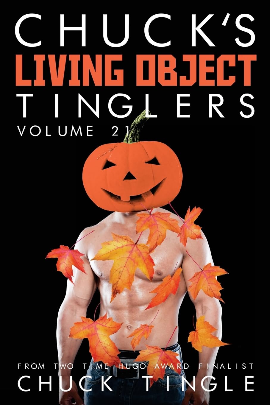 Chuck's Living Object Tinglers: Volume 21 poster