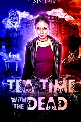 Tea Time with the Dead (The Dead and the Not So Dead) poster