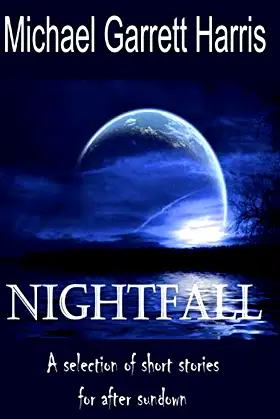 Nightfall: A collection of short stories for reading after sundown poster