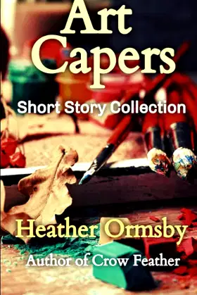 Art Capers: Short Story Collection poster