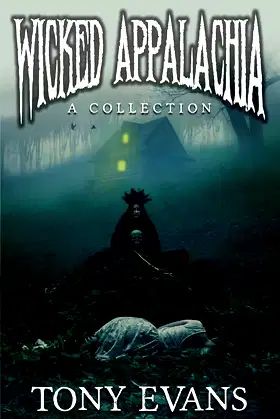 Wicked Appalachia: A Collection poster