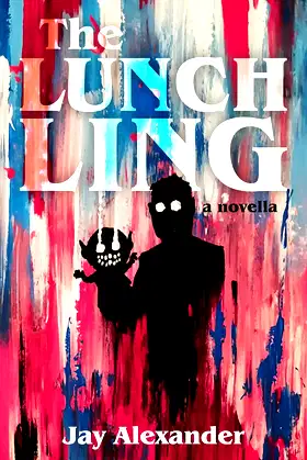 The Lunchling: A Novella poster
