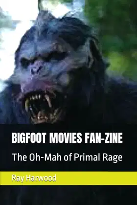 BIGFOOT MOVIES FAN-ZINE: The Oh-Mah of Primal Rage poster