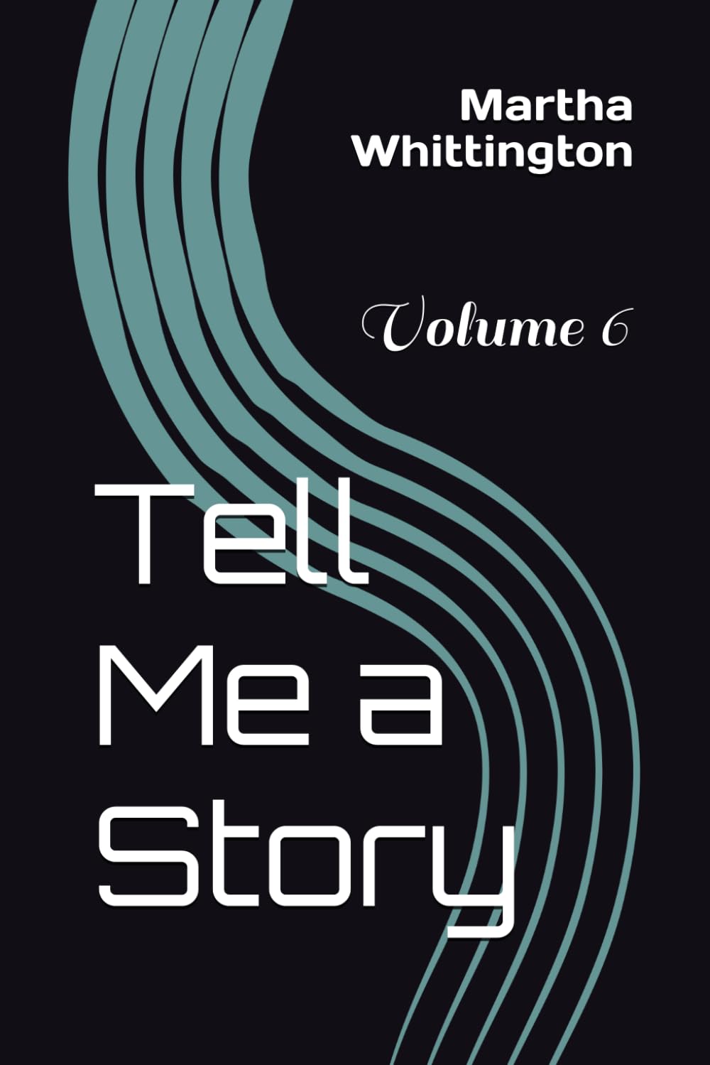 Tell Me a Story: Volume 6 (MW's Tales) poster