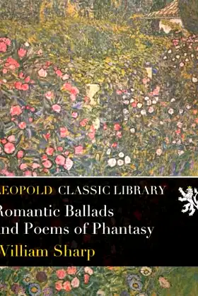Romantic Ballads and Poems of Phantasy poster