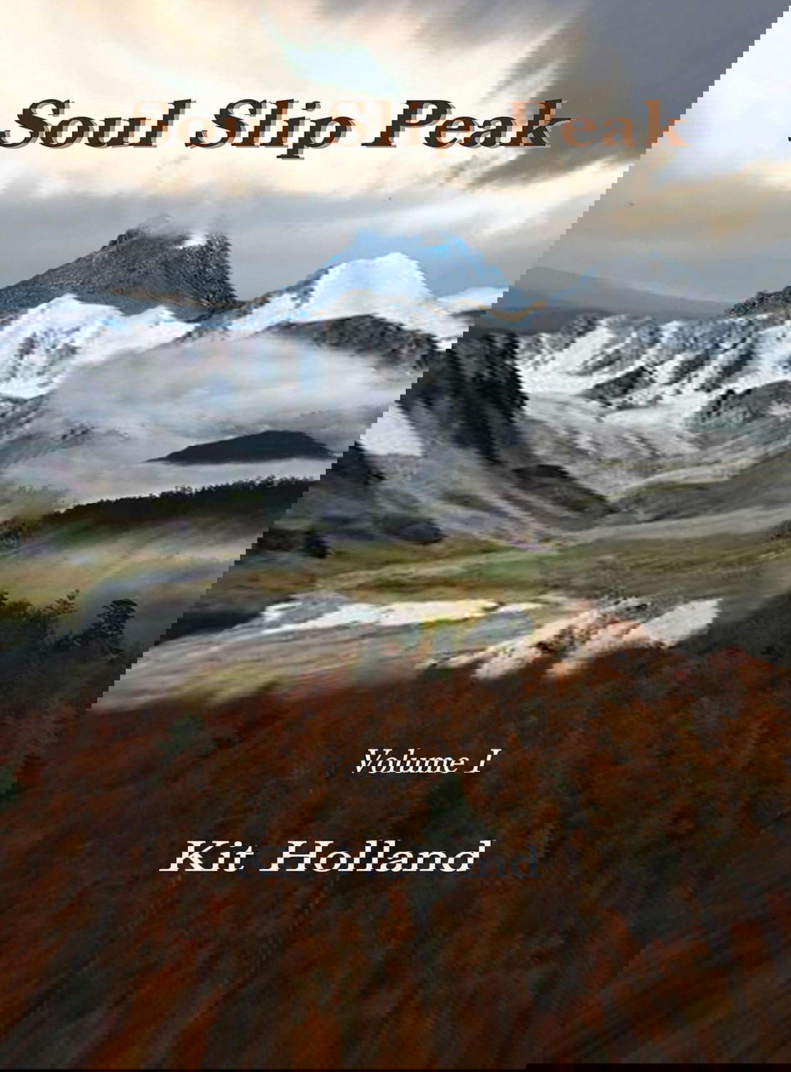 Soul Slip Peak Volume I (McKinley Greener Book 1) poster