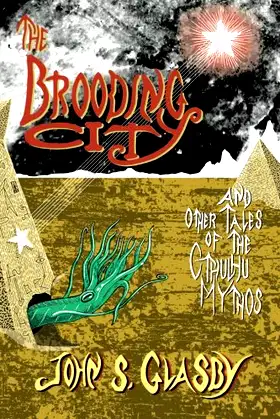 The Brooding City and Other Tales of the Cthulhu Mythos poster