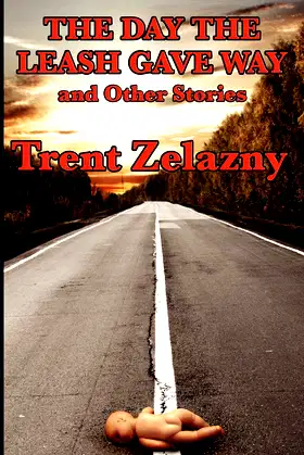 The Day the Leash Gave Way and Other Stories poster